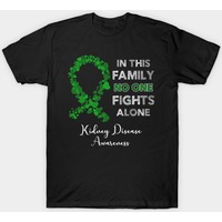 Dans cette famille, personne ne se bat seul - T-shirt de sensibilisation à la maladie rénale