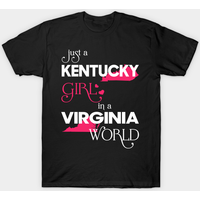Just A Kentucky Girl In A Virginia World Men's T-Shirt
