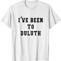 T-shirt pour hommes I've Been To Duluth