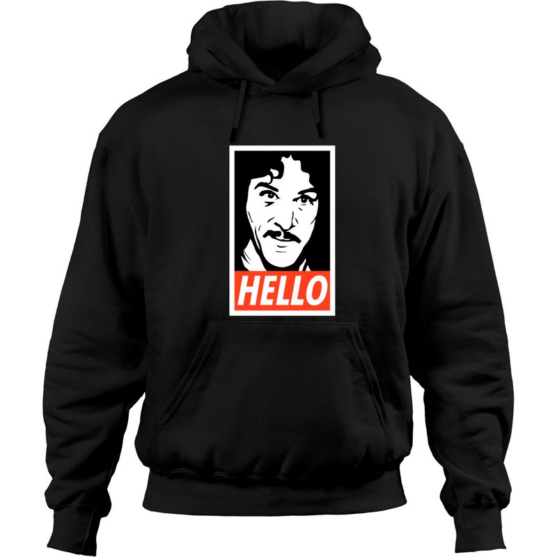 Hoodie Hello Inigo Montoya - Princess Bride Unisexe