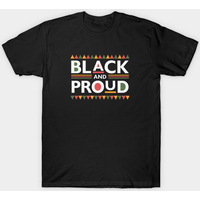 Black & Proud Black History Month Men's T-Shirt