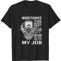 T-shirt Maintenance - Tee Cadeau La Partie la Plus Difficile pour Hommes — T-shirts pour hommes