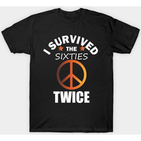 T-shirt I Survived The Sixties Twice — T-shirts pour hommes