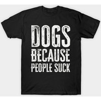 T-shirt pour hommes Dogs Because People Suck en noir — T-shirts pour hommes
