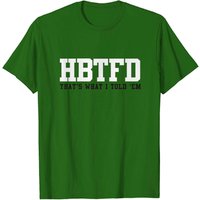 Hbtfd That's What I Told Em - Citation de Kirby Smart T-Shirt pour Hommes