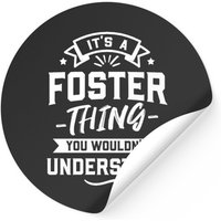 Autocollants It's A Foster Thing You Wouldn't Understand