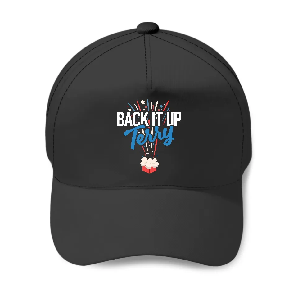 Back It Up Terry Baseball Cap Fourth Of July — Baseball Cap
