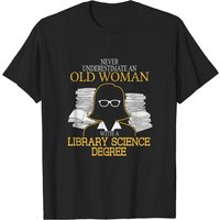 T-shirt pour hommes Never Underestimate Old Woman Library Science