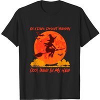 On A Dark Desert Highway Witch 1 T-Shirt for Men