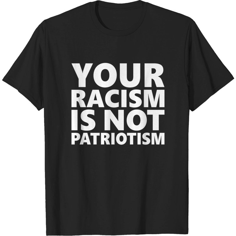 T-shirt pour hommes Your Racism Is Not Patriotism en noir — T-shirts pour hommes