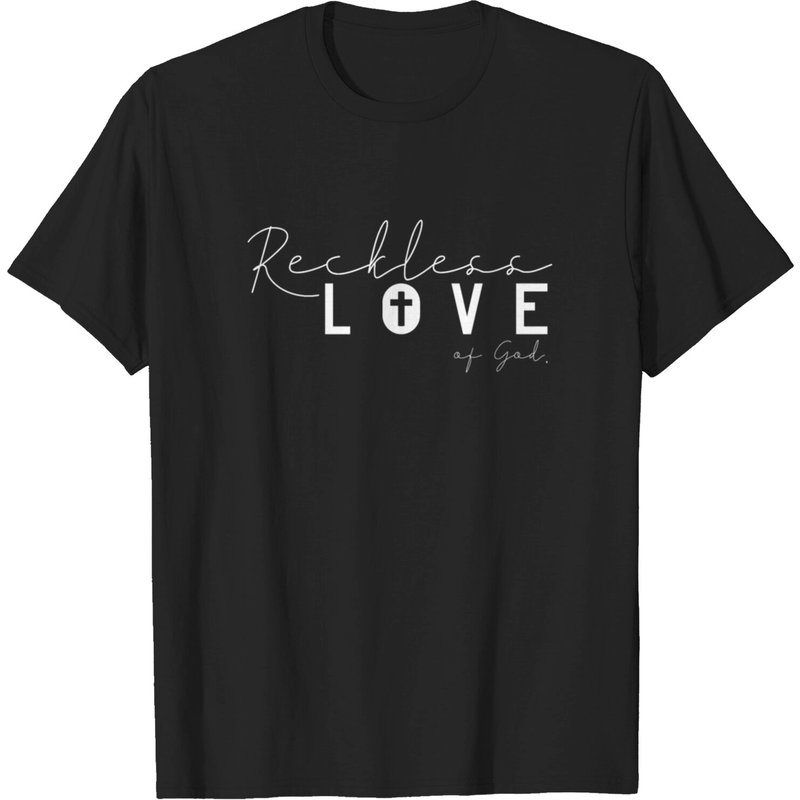 Reckless Love of God Christian Jesus T-shirt for Men — Mens T Shirts