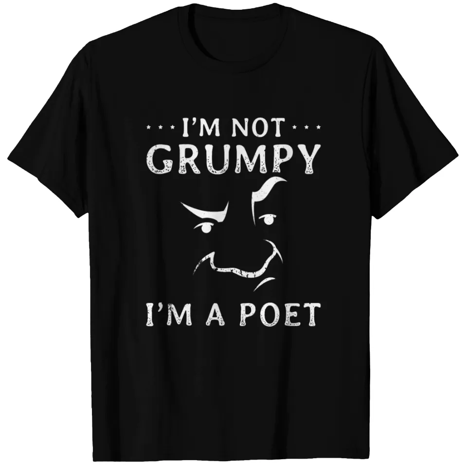 T-shirt Citation Design Poète Je Ne Suis Pas Grincheux pour Hommes — T-shirts pour hommes