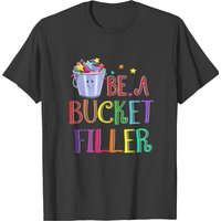 T-shirt pour hommes Be A Bucket Filler Growth Mindset