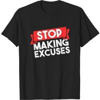 T-shirt Motivant Stop Making Excuses pour Hommes — T-shirts pour hommes