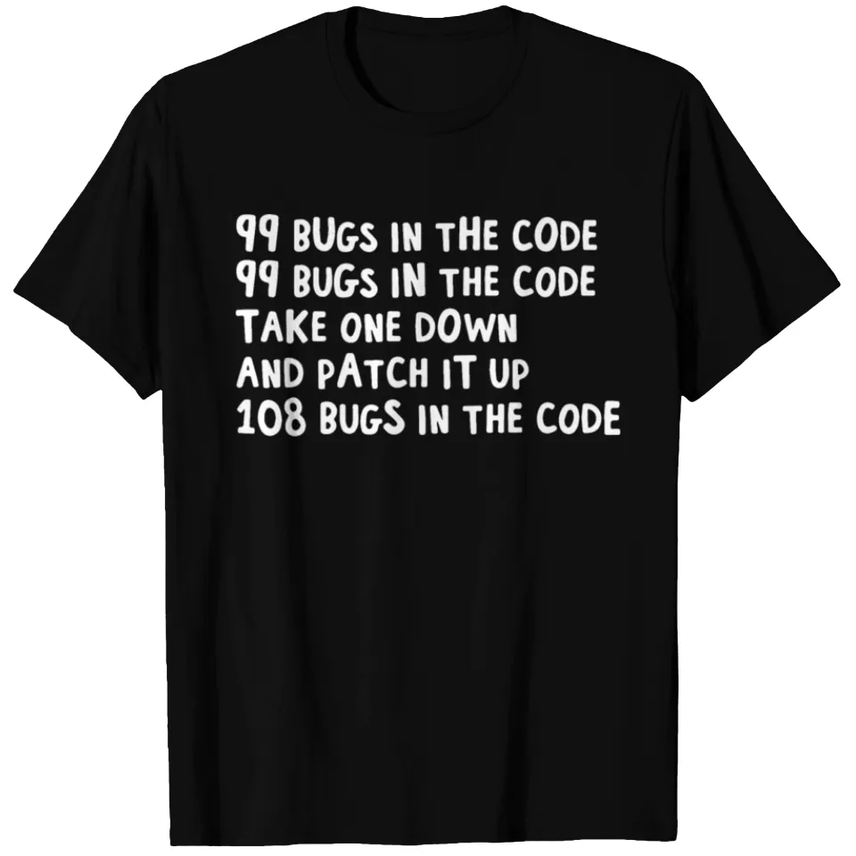 99 Bugs In The Code Men's T-Shirt — Mens T Shirts