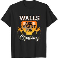 T-shirt Walls Are Meant For Climbing pour hommes