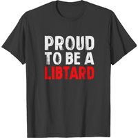 Proud To Be A Libtard Men's T-Shirt in Black — Mens T Shirts