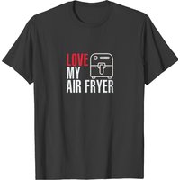T-shirt de cuisine I Love My Air Fryer pour hommes — T-shirts pour hommes