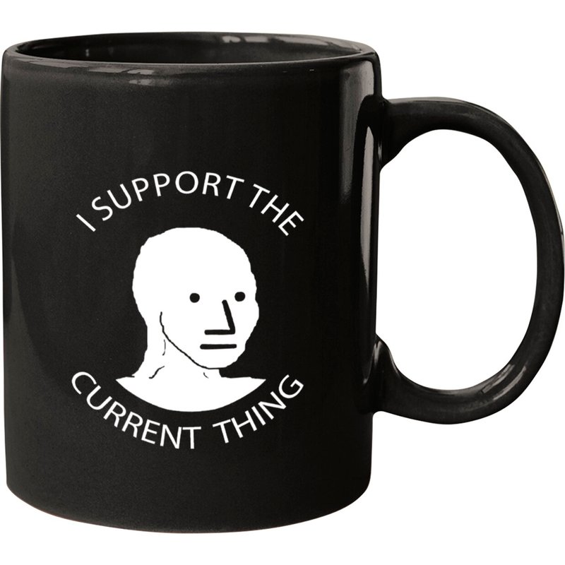 I Support The Current Thing Ceramic Mugs — Mugs & Tumblers