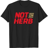 Not On Herb Men's T Shirt in Black