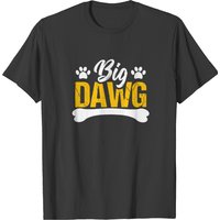T-shirt Idée Cadeau Chien Big Dawg pour Hommes — T-shirts pour hommes