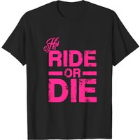 Ride Or Die Pink T-Shirt for Men
