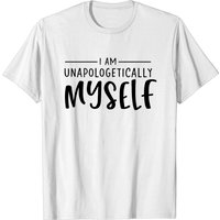 Unapologetically Myself T-Shirt for Men — Mens T Shirts