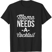 Mama Needs A Cocktail Men's T-Shirt in Black — Mens T Shirts
