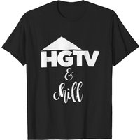 HGTV Chill T-Shirt for Men — Mens T Shirts
