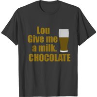 Lou Give Me A Milk. Chocolate - Back To The Future Men's T-Shirt