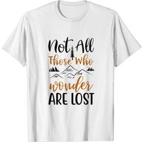T-shirt Citation Nature Pas Tous Ceux Qui Errent Sont Perdus pour Hommes — T-shirts pour hommes