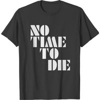 No Time To Die Men's T-shirt in Black