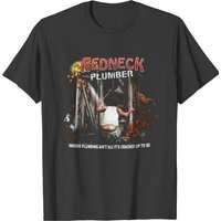 Redneck Plumber T-shirt for Men