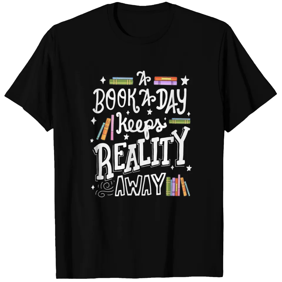 Un Livre Par Jour Éloigne la Réalité T-Shirt pour Hommes — T-shirts pour hommes