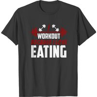 T-shirt I Workout Because I Love Eating pour hommes