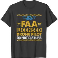 T-shirt Do Not Disturb pour Pilote de Drone Agréé FAA