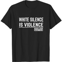T-shirt pour hommes White Silence Is Violence