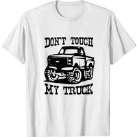 Don't Touch My Truck Car Stuff Tools T-Shirt for Men