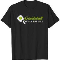 Pickleball It's A Big Dill T-shirt for Men