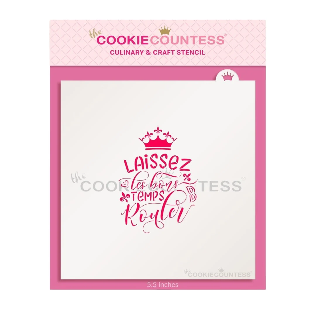 Laissez Les Bons Temps Rouler Stencil by The Cookie Countess — Kitchen Gadgets