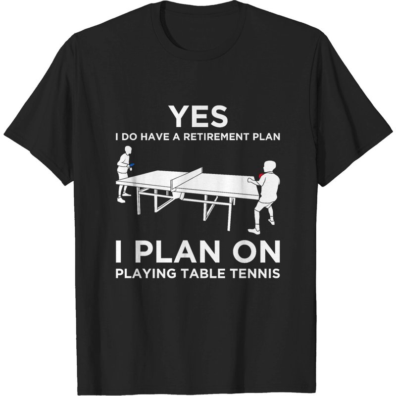 T-shirt Yes Have A Retirement Plan Ping Pong pour hommes — T-shirts pour hommes