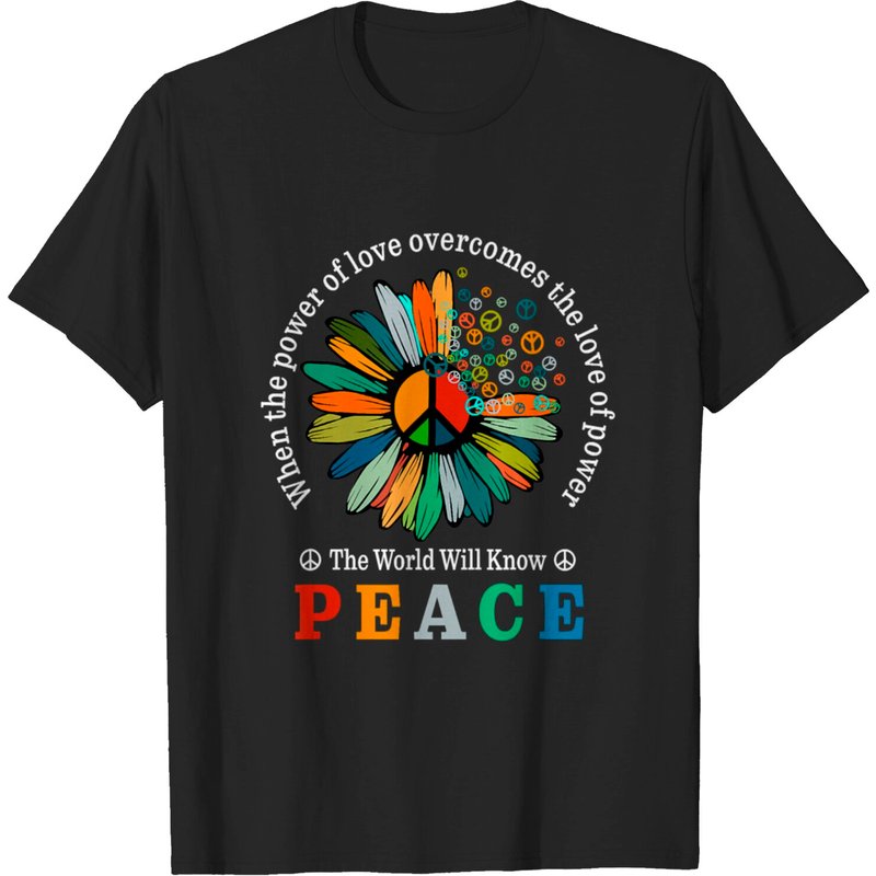 Power Of Love Overcomes Love Of Power Flowers T-Shirt for Men