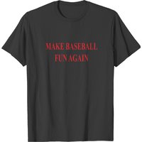 Make Baseball Fun Again Bryce Harper Washington T-Shirt for Men