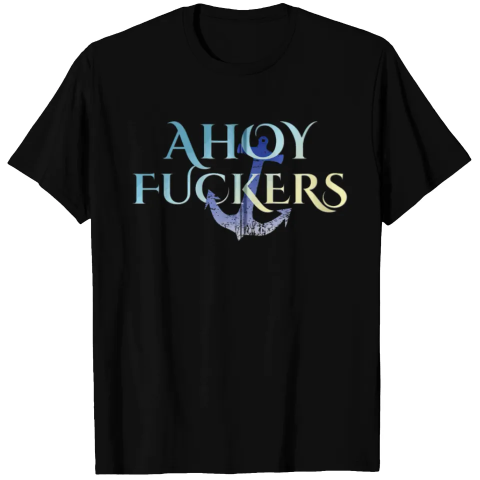 T-shirt Ahoy Fuckers Nasty Welcome Outfit pour hommes — T-shirts pour hommes