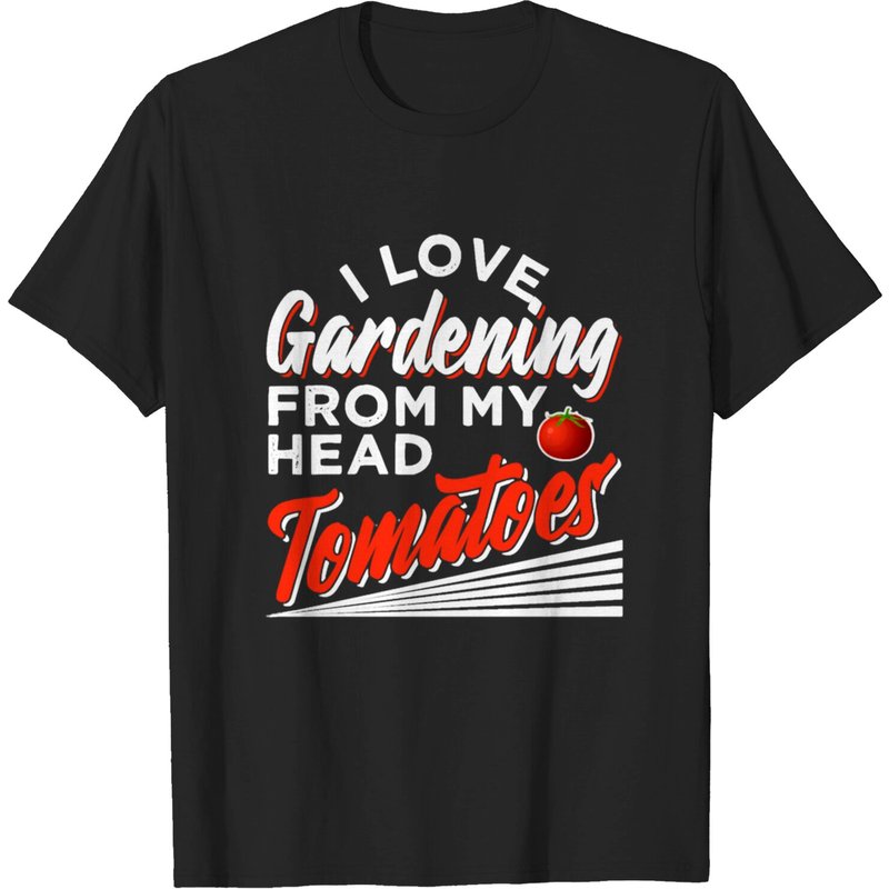 I Love Gardening From My Head Tomatoes T-Shirt for Men
