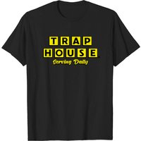 Trap House Serving Daily Gift Tee T-Shirt for Men — Mens T Shirts