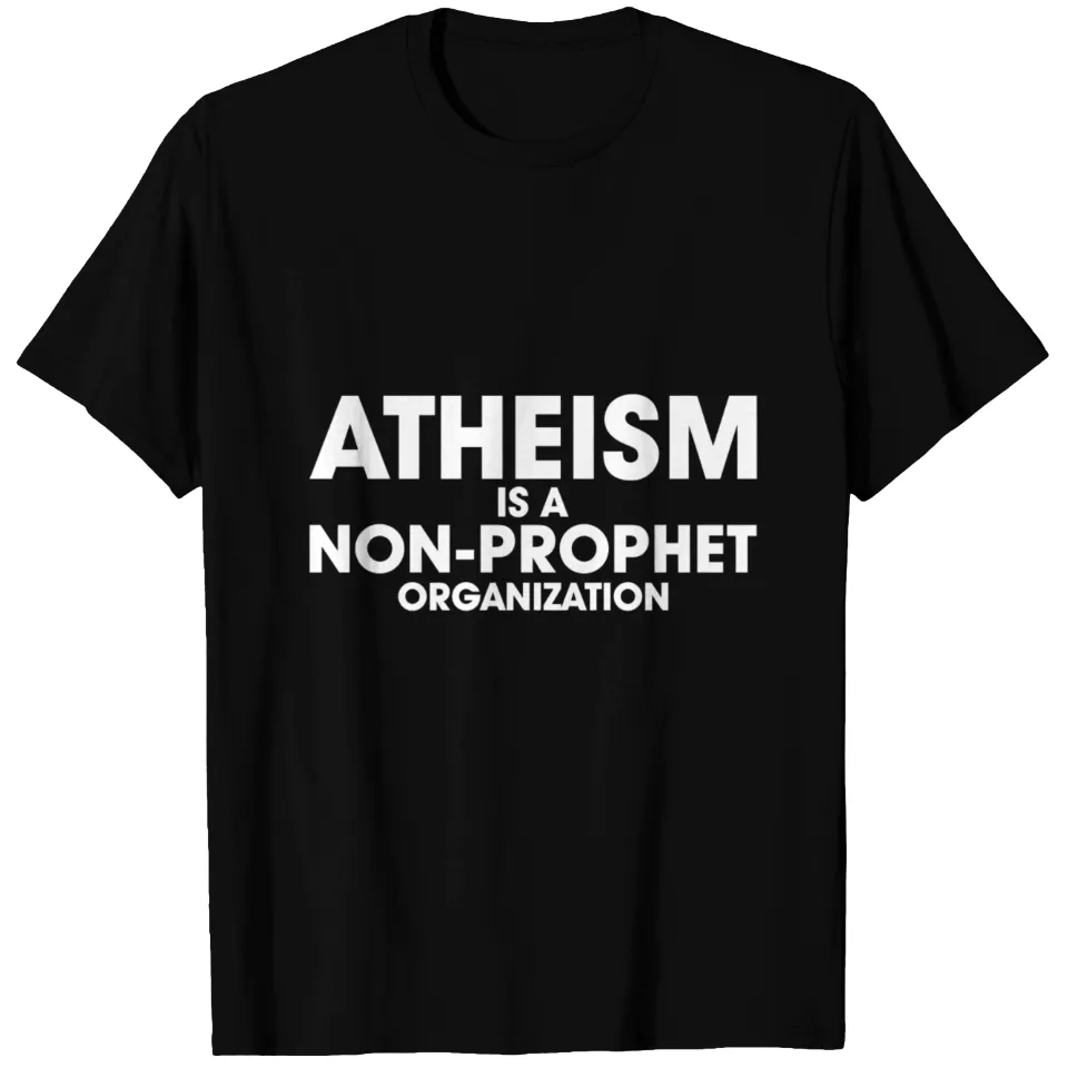 Atheism Prophet T-Shirt — Mens T Shirts