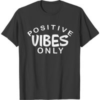 T-shirt pour hommes Positive Vibes Only avec écriture blanche
