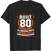 T-shirt d'anniversaire 80 ans Built 80 Years Ago pour hommes — T-shirts pour hommes