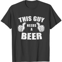 T-shirt Humoristique Ce Type A Besoin D'une Bière Pour Hommes